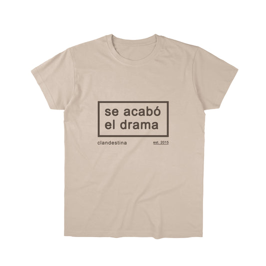 Se Acabo el Drama - Tshirt  - Unisex
